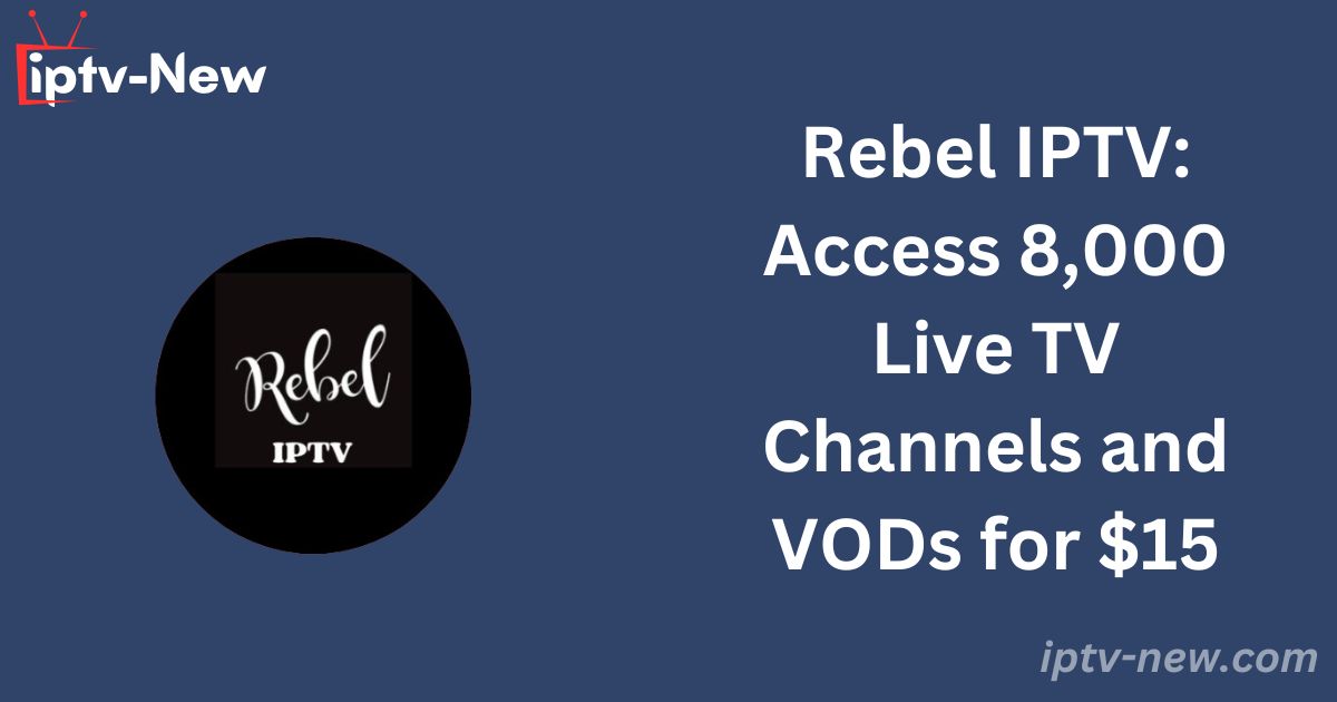 Rebel IPTV