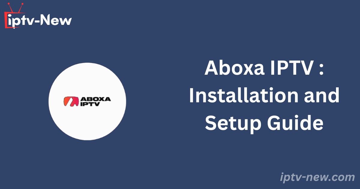 Aboxa IPTV