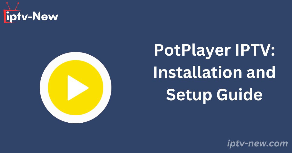 PotPlayer IPTV