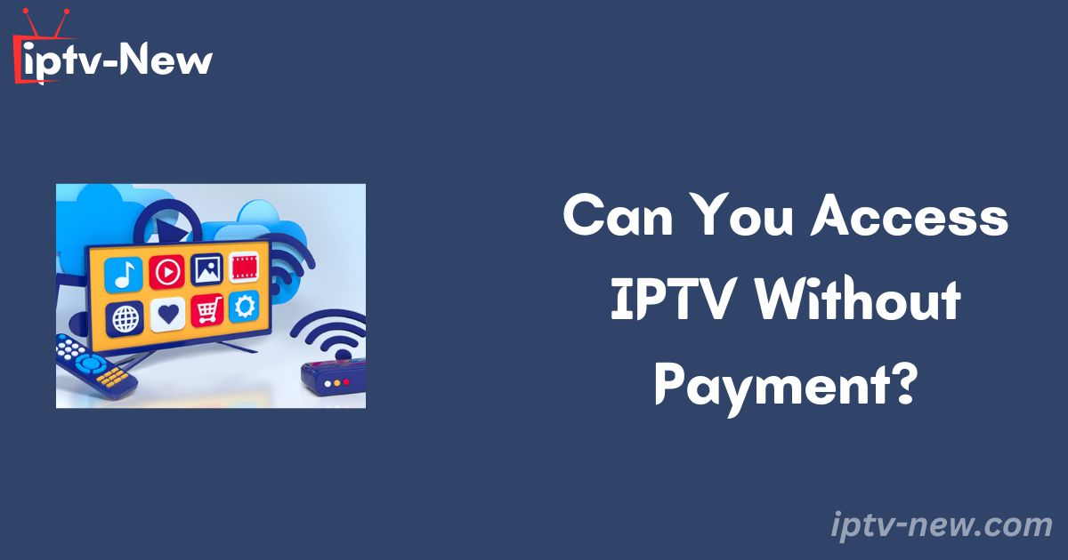 IPTV without payment