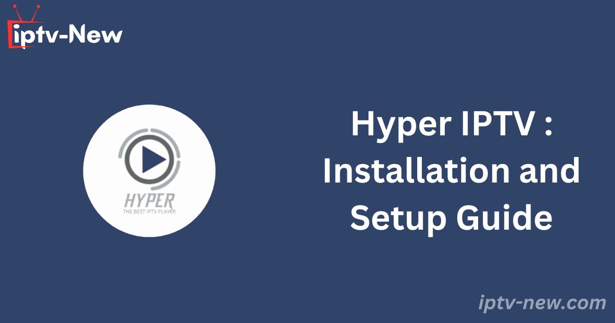 Hyper IPTV