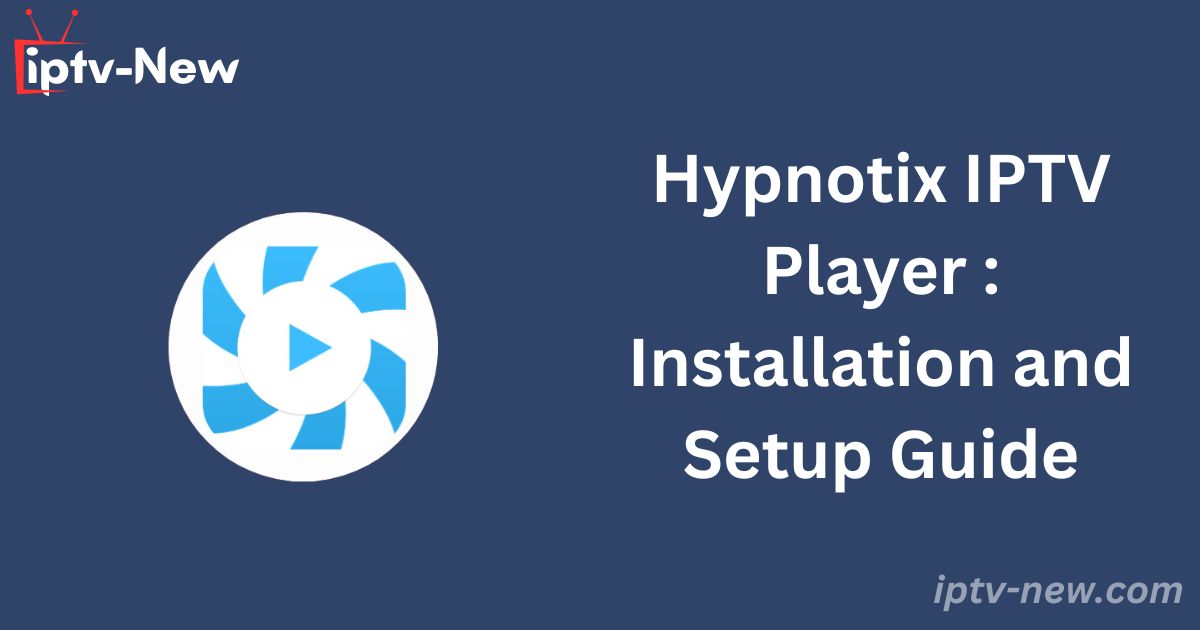 Hypnotix IPTV