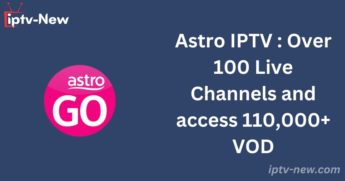 Astro IPTV