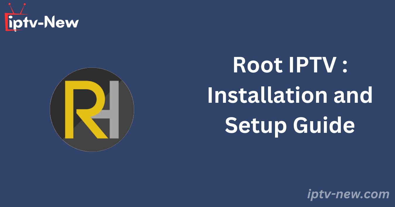 Root IPTV