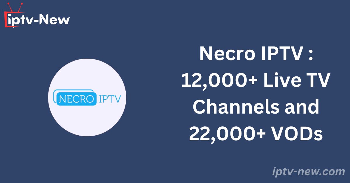 Necro IPTV