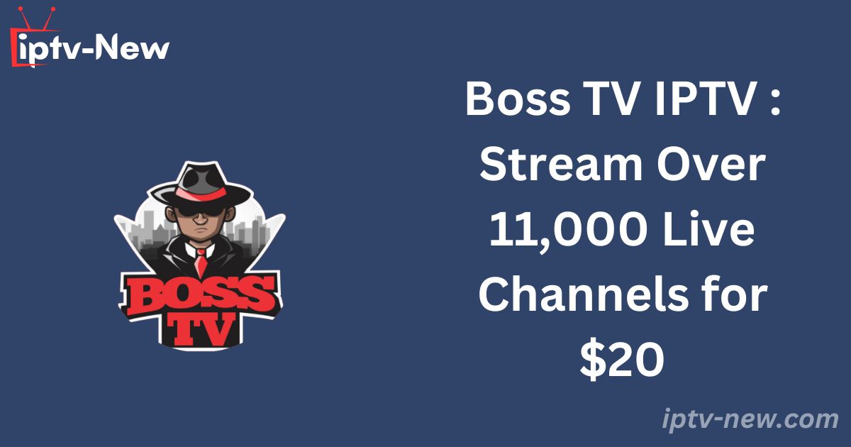 Boss TV IPTV