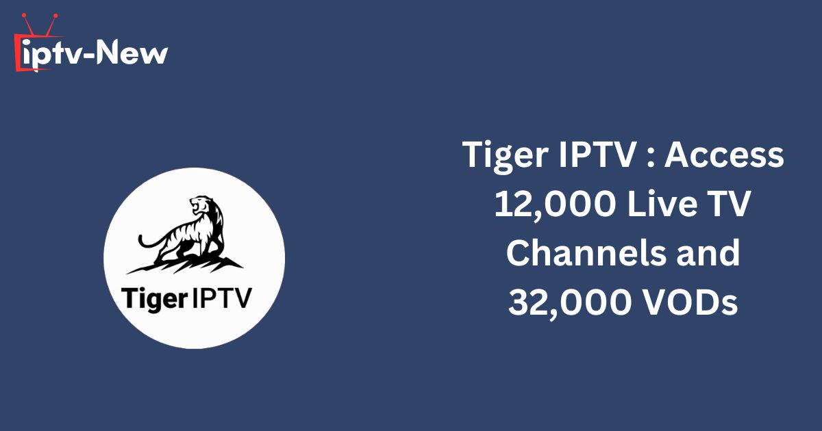 Tiger IPTV