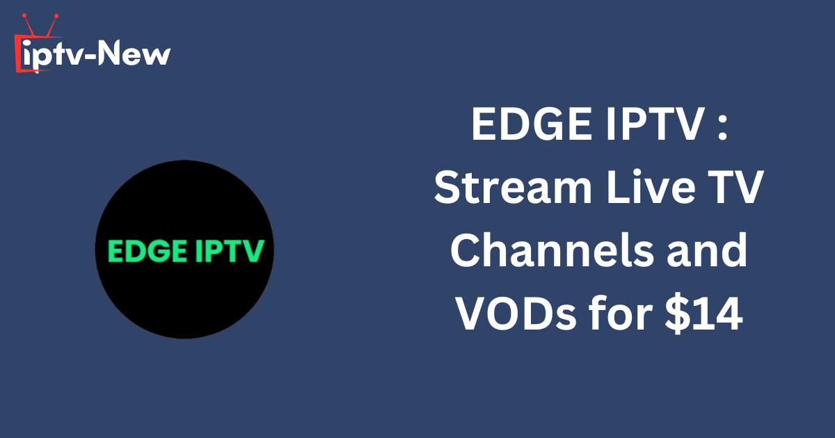 EDGE IPTV