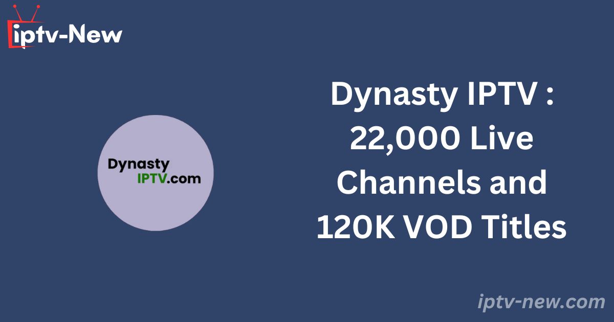 Dynasty IPTV