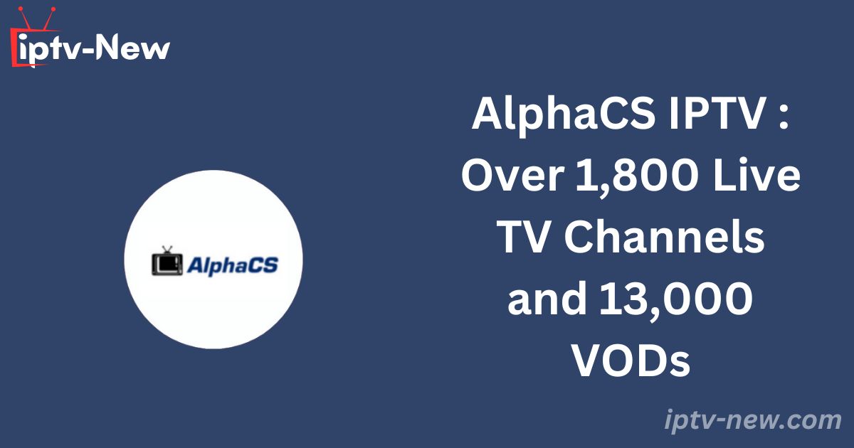 AlphaCS IPTV