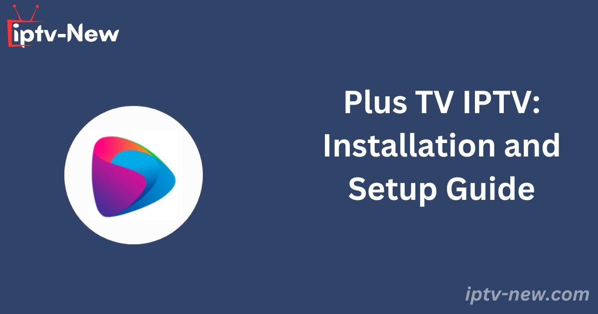 Plus TV IPTV