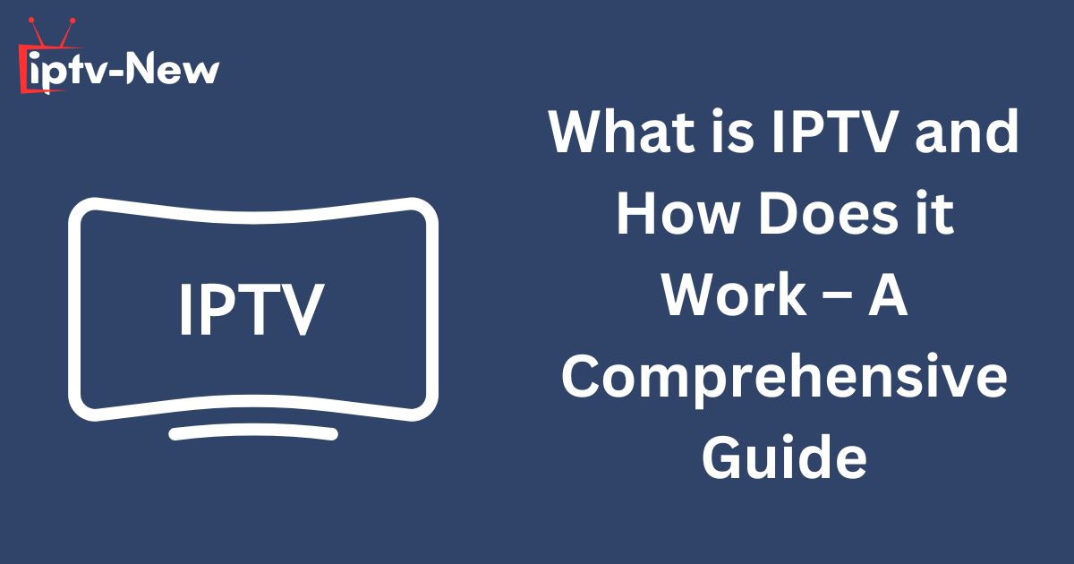 What is IPTV