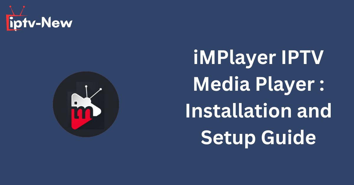 iMPlayer IPTV