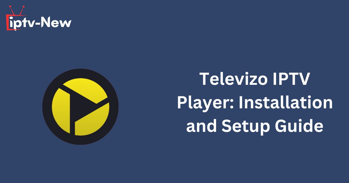 Televizo IPTV Player