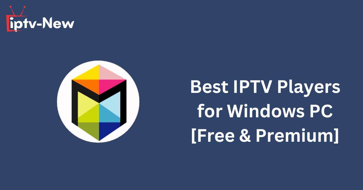 Best IPTV Players