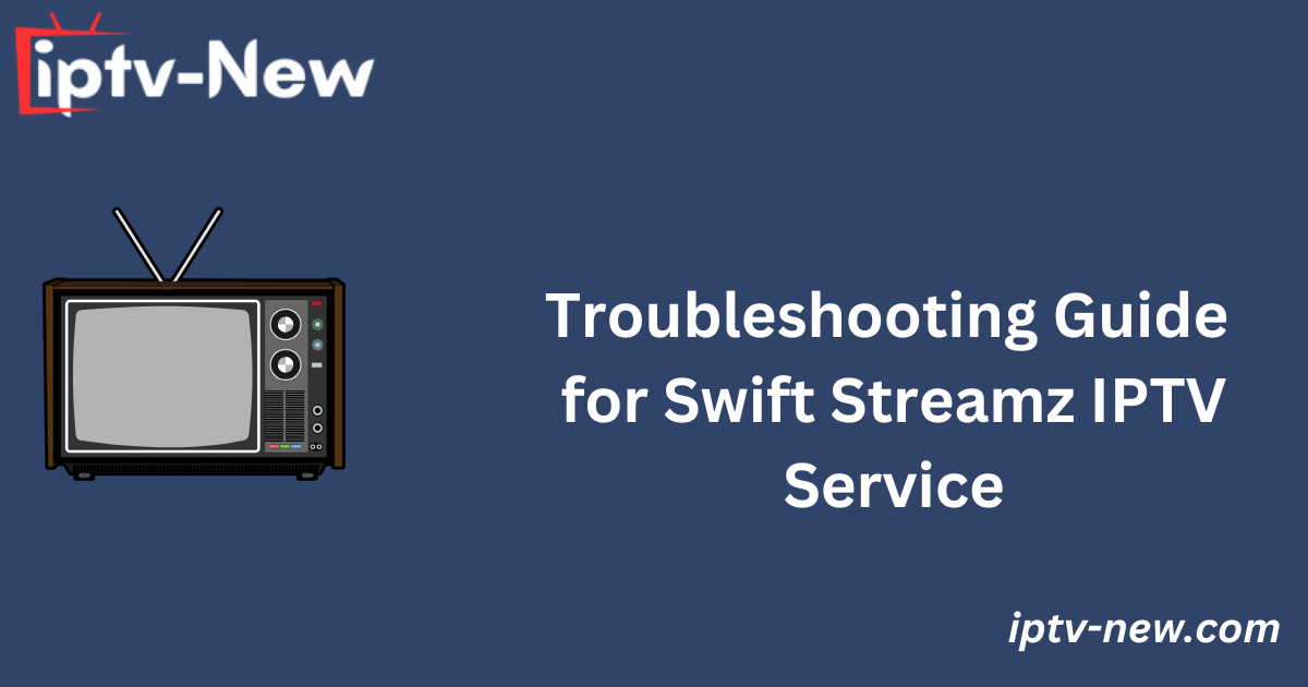 Swift Streamz IPTV