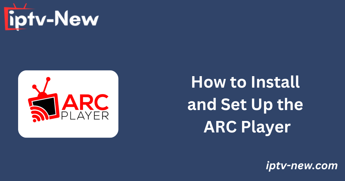 How to Install and Set Up the ARC Player