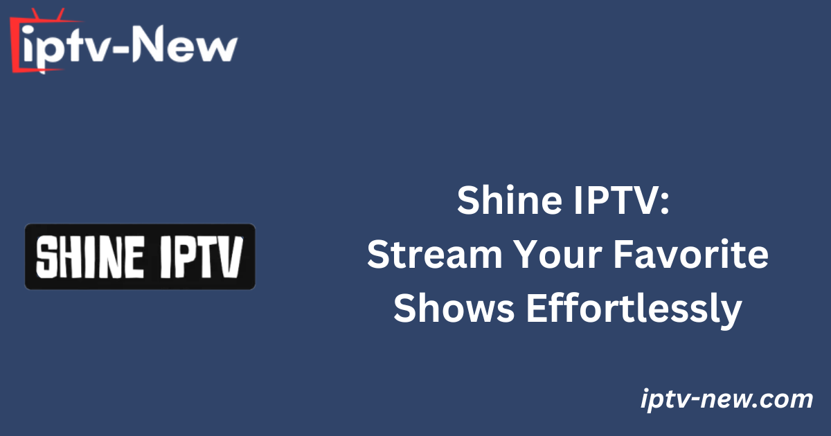 Shine IPTV